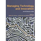 Managing Technology And Innovation: An Introduction