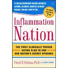 Inflammation Nation: The First Clinically Proven Eating Plan to End Our Nation’s Secret Epidemic