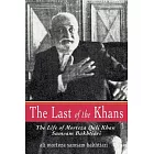 The Last of the Khans: The Life of Morteza Quli Khan Samsam Bakhtiari