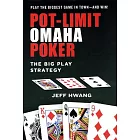 Pot-Limit Omaha Poker: The Big Play Strategy