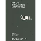 Other Space Odysseys: Greg Lynn, Michael Maltzan, Alessandro Poli