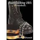Bootblacking 101: A Handbook