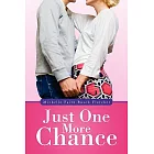 Just One More Chance