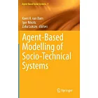 Agent-Based Modelling of Socio-Technical Systems