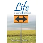 Life Is a Series of Choices
