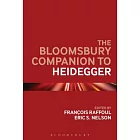 The Bloomsbury Companion to Heidegger