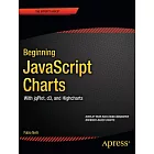 Beginning JavaScript Charts: With JqPlot, D3, and Highcharts