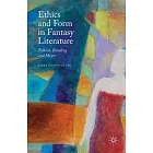 Ethics and Form in Fantasy Literature: Tolkien, Rowling and Meyer
