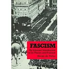 Fascism: An Informal Introduction to Its Theory and Practice