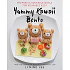 Yummy Kawaii Bento: Preparing Adorable Meals for Adorable Kids