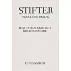 Adalbert Stifter: Werke Und Briefe. Historisch-kritische Gesamtausgabe: Band 9.2: Wien Und Die Wiener, in Bildern Aus Dem Leben