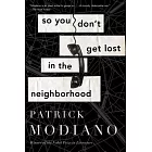 So You Don’t Get Lost in the Neighborhood