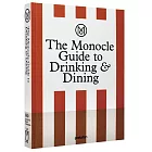 The Monocle Guide to Drinking and Dining