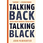Talking Back, Talking Black: Truths about America’s Lingua Franca