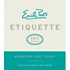 Emily Post’s Etiquette, 19th Edition: Manners for Today