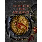 Cooking Like Mummyji: Real Indian Food from the Family Home