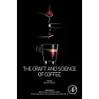 The Craft and Science of Coffee