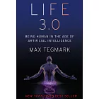 Life 3.0: Being Human in the Age of Artificial Intelligence