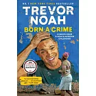 Born a Crime: Stories from a South African Childhood