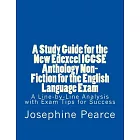 A Study Guide for the New Edexcel Igcse Anthology Non-fiction Texts for the English Language Exam: A Line-by-line Analysis of al