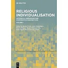 Religious Individualisation: Historical Dimensions and Comparative Perspectives