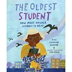 The Oldest Student: How Mary Walker Learned to Read