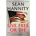 Live Free Or Die: America (and the World) on the Brink