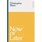 Now or Later