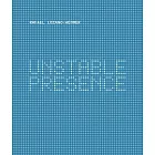 Rafael Lozano-Hemmer: Unstable Presence