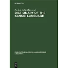 Dictionary of the Kanuri Language