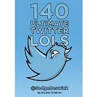 140 Ultimate Twitter LOLs