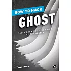 How to Hack Like a Ghost