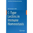 C-Type Lectins in Immune Homeostasis