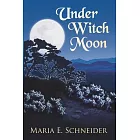 Under Witch Moon: Moon Shadow Series