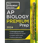 Princeton Review AP Biology Premium Prep, 2024: 6 Practice Tests + Complete Content Review + Strategies & Techniques