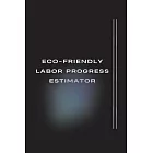 Eco-Friendly Labor Progress Estimator