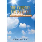 The Evidence, The Manifest: Material Evidence of God’s Presence
