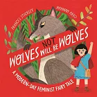 小紅帽挺身而出！翻轉經典童話，學獨立思考 Wolves will (not) be Wolves: A Modern-Day Feminist Fairy Tale