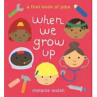 When We Grow Up: A First Book of Jobs