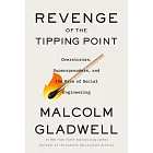 Revenge of the Tipping Point: Overstories, Superspreaders, and the Rise of Social Engineering