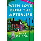 With Love from the Afterlife