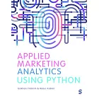 Applied Marketing Analytics Using Python
