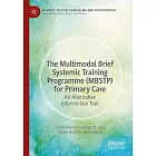 The Multimodal Brief Systemic Training Programme (Mbstp) for Primary Care: An Alternative Intervention Tool