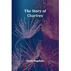 The Story of Chartres