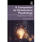 A Companion to Introductory Psychology: Engaging Essays for Students