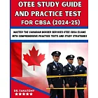 OTEE Study Guide And Practice Test For CBSA: Master the Canadian Border Services OTEE CBSA Exams with Comprehensive Practice Tests and Study Strategie