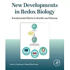 New Developments in Redox Biology: Fundamental Roles in Health and Disease