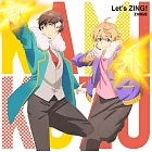 神渣☆偶像 OP「Let’s ZING！」ZING