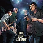 BLUE GIANT 藍色巨星 Supreme