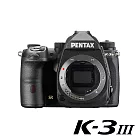 PENTAX K-3III DODY 單機身-黑色 (公司貨)